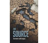 The source. Scrivere sull'acqua
