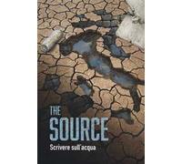 The source. Scrivere sull'acqua