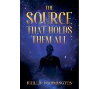 The Source That Holds Them All