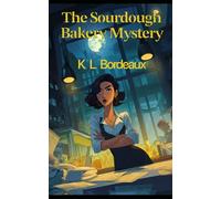 The Sourdough Bakery Mystery