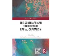 The South African Tradition of Racial Capitalism