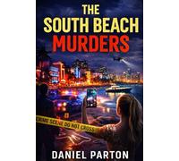 The South Beach Murders: A Detective Mark Ross Thriller