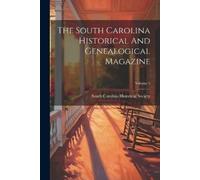 The South Carolina Historical And Genealogical Magazine; Volume 5 (Tascabile)