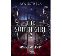 The South Girl : Tome 2 - King's University: 02