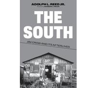Adolph L. Reed The South (Tascabile) Jacobin (PRESALE 04/02/2025)