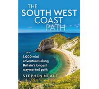 Stephen Neale – Il South West Coast Path: 1.000 mini avventure – Tascabile