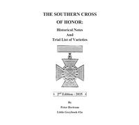 The Southern Cross of Honor: Historical Notes and Trial List of Varieties