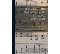 The Southern Harmony and Musical Companion (Tascabile)