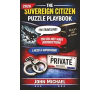 The Sovereign Citizen Puzzle Playbook: Sovereign Citizen | Puzzle Book | Crossword Puzzle | Word Search Puzzle | 204 pages | 6x9 inches | Answer Keys Included