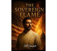 The Sovereign Flame
