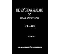 The Sovereign Mandate 2 in French: Spy and Mystery Novels