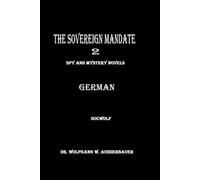 The Sovereign Mandate 2 in German: Spy and Mystery Novels