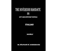 The Sovereign Mandate 2 in Italian: Spy and Mystery Novels