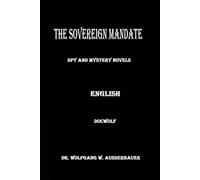 The Sovereign Mandate: Spy and Mtstery Novels