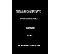 The Sovereign Mandate: Spy and Mtstery Novels
