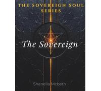 The Sovereign Soul Series: The Sovereign