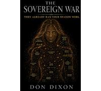 The Sovereign War: They Already Ran Your Shadow Work
