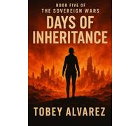 THE SOVEREIGN WARS: DAYS OF INHERITANCE