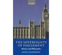 The Sovereignty Of Parliament: History and Philosophy