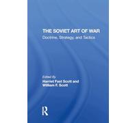 The Soviet Art Of War: Doctrine, Strategy, And Tactics