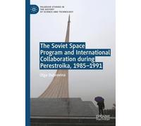 The Soviet Space Program and International Collaboration during Perestroika, 1985-1991