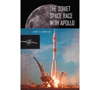 The Soviet Space Race with Apollo (Tascabile)