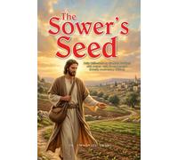 THE SOWER'S SEED: Daily Reflections on the Mass Readings 15th August - 28th November 2026