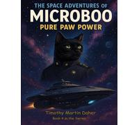 The Space Adventures of Microboo: Pure Paw Power: 4