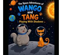 The Space Adventures of Wango and Tang: Playing With Shadows
