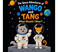 The Space Adventures of Wango and Tang: What Should I Wear?