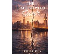 The Space Between Secrets