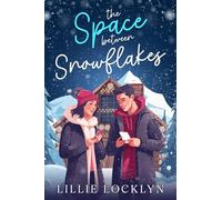 The Space Between Snowflakes