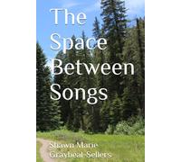 The Space Between Songs