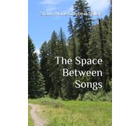 The Space Between Songs
