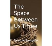The Space Between Us Three