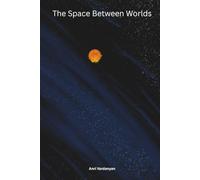 The Space Between Worlds