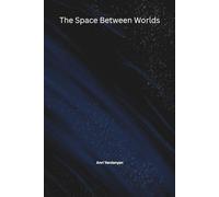 The Space Between Worlds