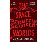 The Space Between Worlds: The #1 smash-hit Sunday Times bestseller!