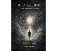 The Space-Born: A Poetic Meditation on the Infinite