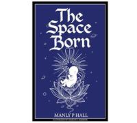 The Space Born: Illustrated Edition