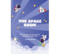The Space Coloring Book: Everything from the outer space & some fun facts about them.