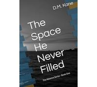 The Space He Never Filled