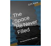 The Space He Never Filled
