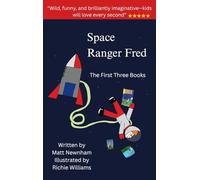 The Space Ranger Fred Trilogy