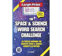 The Space & Science Word Search Challenge: 55 Science-Fueled Puzzles Exploring the Mysteries of the Universe