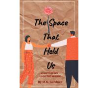 The Space That Held Us