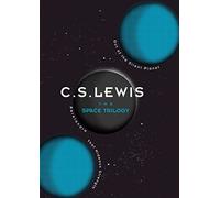 The Space Trilogy by C. S. Lewis