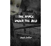 The Space Under The Bed