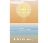 The Spaces Between Us