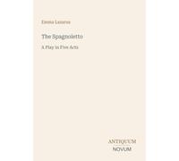 The Spagnoletto: A Play in Five Acts